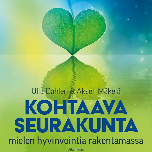 Kohtaava seurakunta mielen hyvinvointia rakentamassa