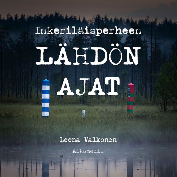 Inkeriläisperheen lähdön ajat