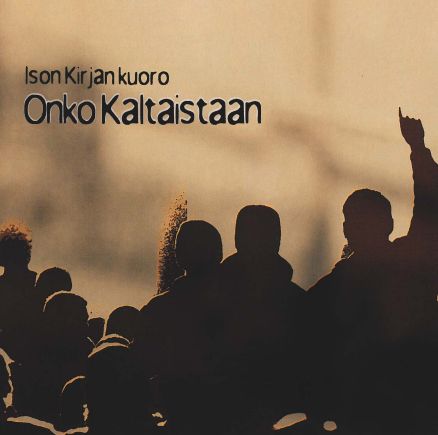 Onko kaltaistaan