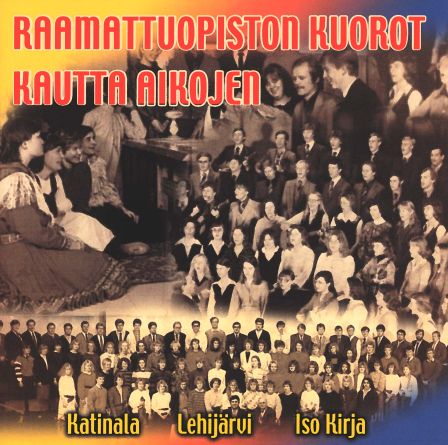 Raamattuopiston Kuorot kautta aikojen