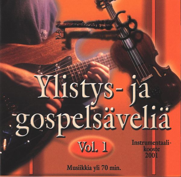 Ylistys ja Gospelsäveliä Vol. 1