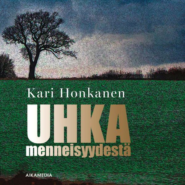 Uhka menneisyydestä