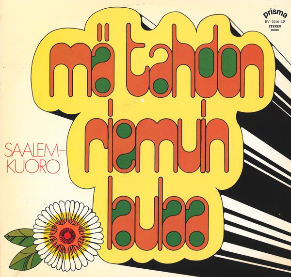 Mä tahdon riemuin laulaa