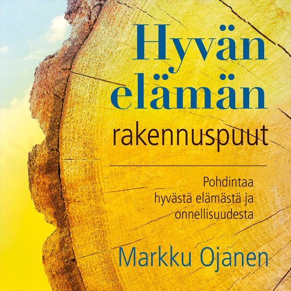 Hyvän elämän rakennuspuut