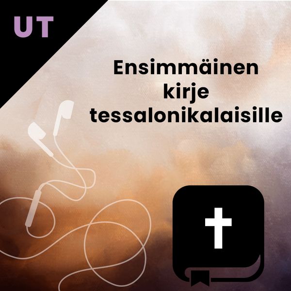 UT 13 Paavalin ensimmainen kirje tessalonikalaisille