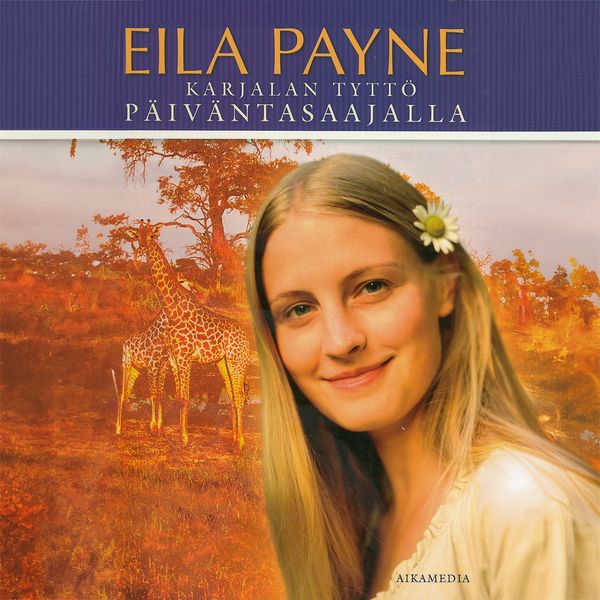 Karjalan tyttö päiväntasaajalla