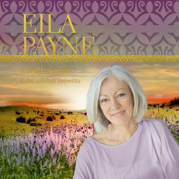 Karjalan tyttö kohti valoisaa huomista