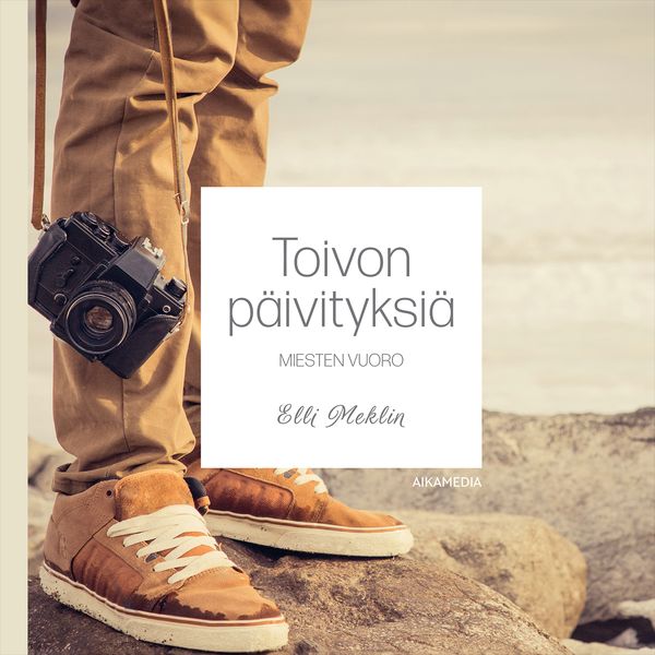 Toivon päivityksiä – miesten vuoro