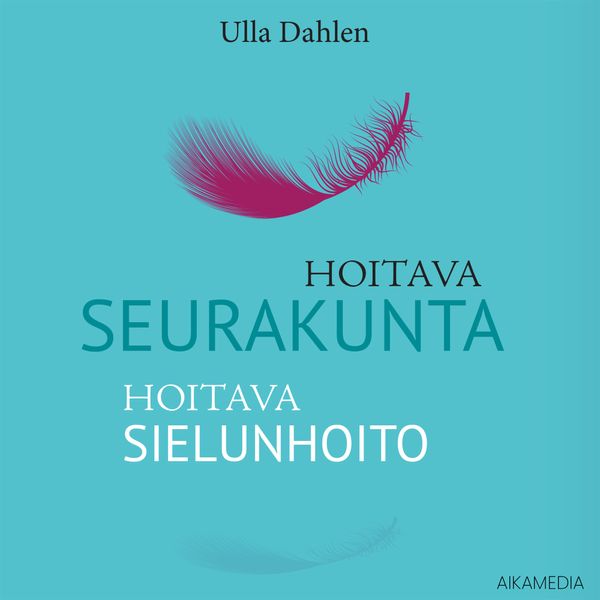 Hoitava seurakunta – hoitava sielunhoito