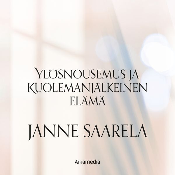 Ylösnousemus ja kuolemanjälkeinen elämä
