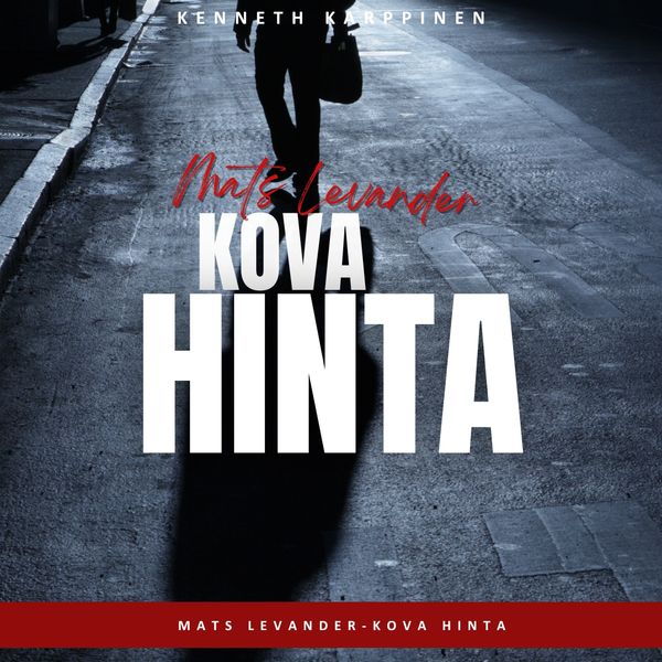 Mats Levander - Kova Hinta