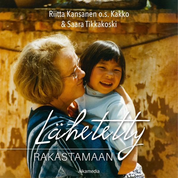 Lähetetty rakastamaan