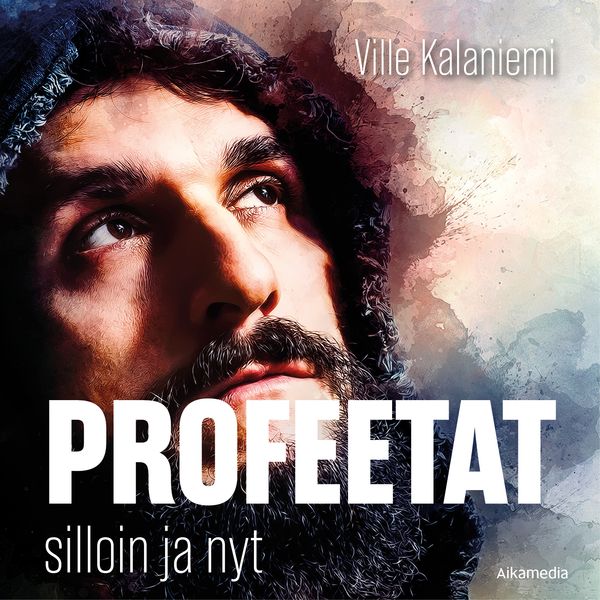 Profeetat silloin ja nyt