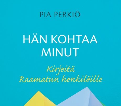 Hän kohtaa minut