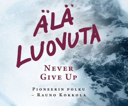 Älä luovuta – Never Give Up