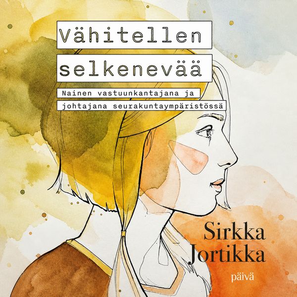 Vähitellen selkenevää – Nainen vastuunkantajana ja johtajana seurakuntaympäristössä