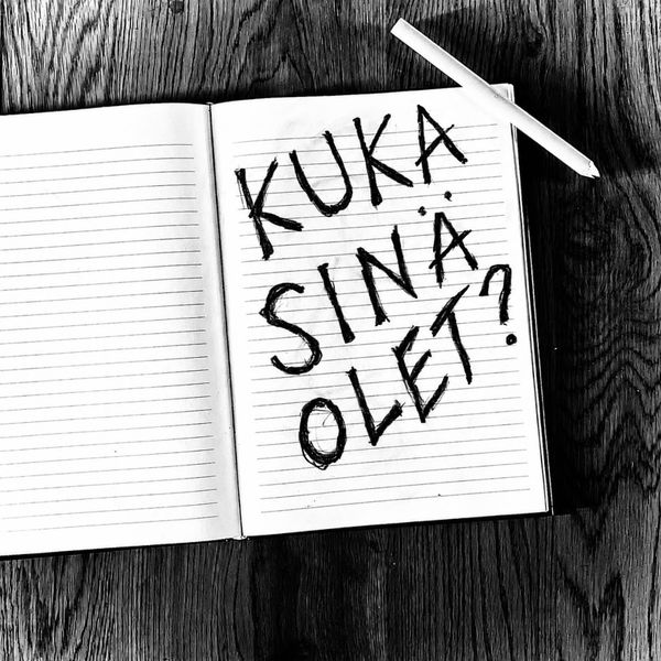 Kuka Sinä Olet?